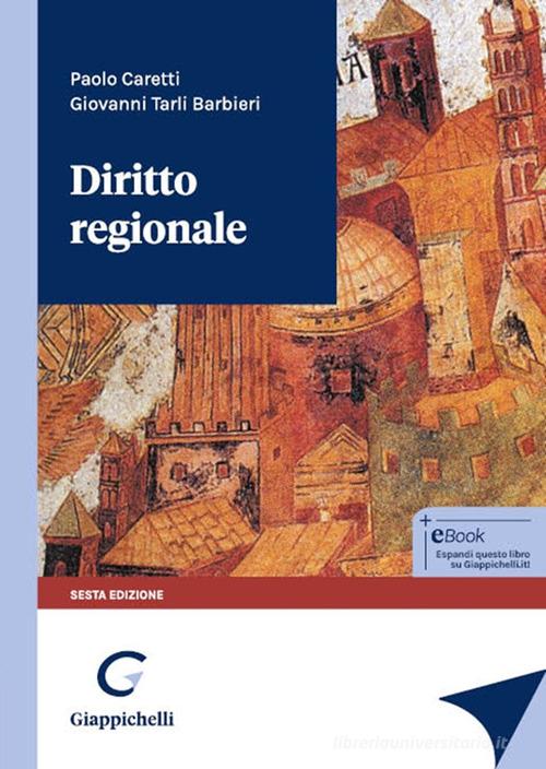 Diritto regionale di Paolo Caretti, Giovanni Tarli Barbieri edito da Giappichelli