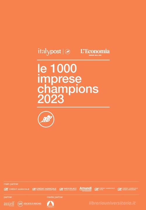 Le 1000 imprese Champions 2023 di Centro Studi ItalyPost edito da Post Editori