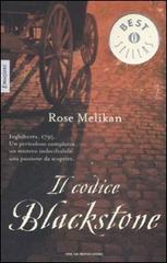 Il codice Blackstone di Rose Melikan edito da Mondadori