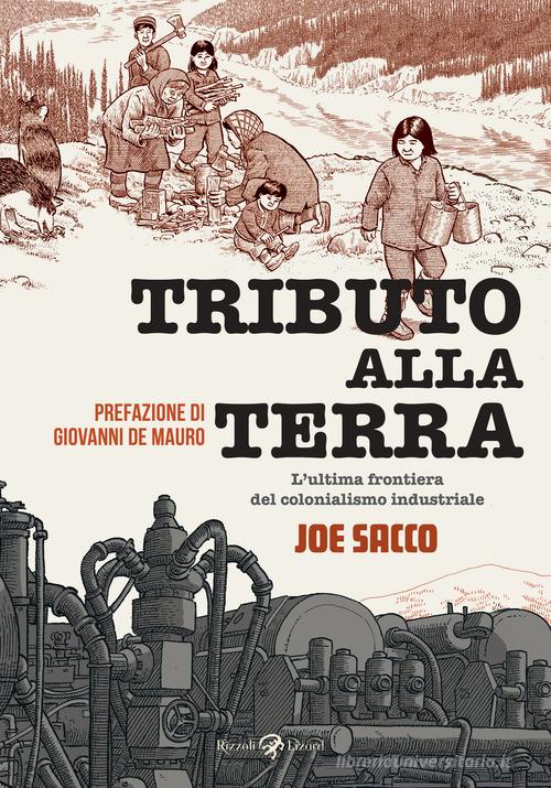 Tributo alla terra di Joe Sacco edito da Rizzoli Lizard