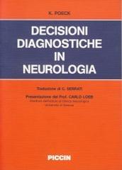 Decisioni diagnostiche in neurologia di Klaus Poeck edito da Piccin-Nuova Libraria