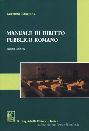Manuale di diritto pubblico romano di Lorenzo Fascione edito da Giappichelli