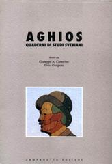 Aghios. Quaderni di studi sveviani vol.6 edito da Campanotto