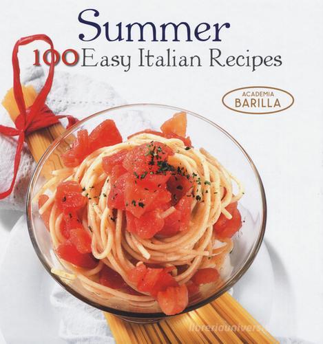 Estate. 100 ricette facili della tradizione italiana. Ediz. inglese di Mariagrazia Villa edito da White Star