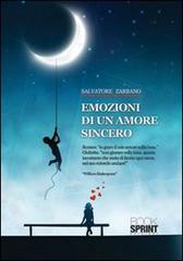 Emozioni di un amore sincero di Salvatore Zarbano edito da Booksprint
