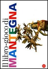 Il libro gioco di Mantegna. Ediz. illustrata di Vanna Rubini edito da Skira