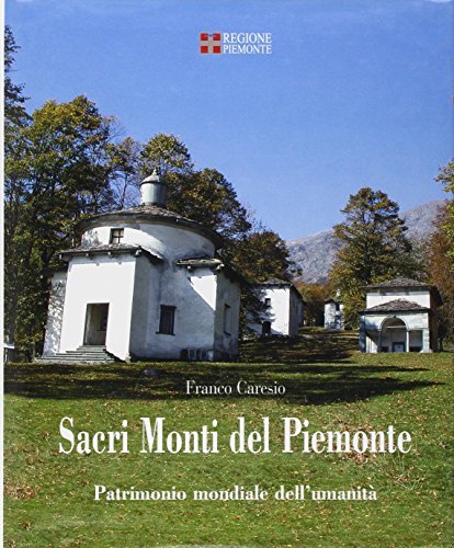 Sacri monti del Piemonte di Franco Caresio edito da EDA
