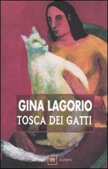 Tosca dei gatti di Gina Lagorio edito da Garzanti