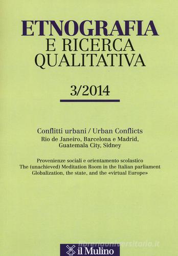 Etnografia e ricerca qualitativa (2014) vol.3 edito da Il Mulino