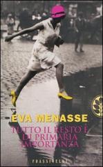Tutto il resto è di primaria importanza di Eva Menasse edito da Frassinelli