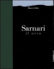 Sarnari. Il nero. Catalogo della mostra (Brescia, 22 ottobre 2005-20 gennaio 2006) di Marco Goldin edito da Silvana