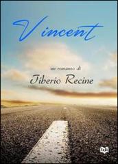 Vincent di Tiberio Recine edito da bOK Edizioni