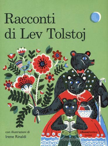 Racconti di Lev Tolstoj edito da La Nuova Frontiera Junior