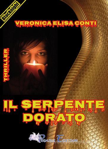 Libro Il serpente dorato di Veronica E. Conti Blacknight di Pegasus Edition