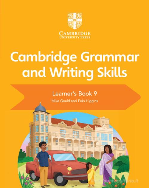 Cambridge grammar and writing skills. Per le Scuole superiori vol.9 di Sarah Lindsay, Wendy Wren edito da Cambridge