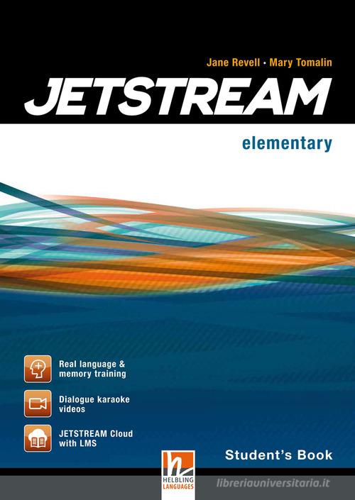 Jetstream. Elementary. Student's book. Per le Scuole superiori. Con e-book. Con espansione online di Jane Revell, Jeremy Harmer, Mary Tomalin edito da Helbling