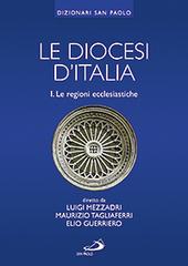Le diocesi d'Italia vol.1 edito da San Paolo Edizioni