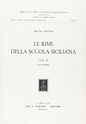 Le rime della scuola siciliana vol.2 di Bruno Panvini edito da Olschki