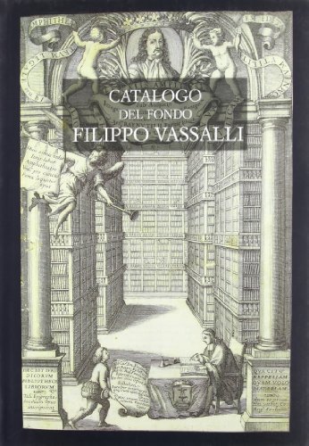 Catalogo del Fondo Filippo Vassalli edito da Olschki