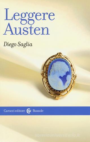Leggere Austen di Diego Saglia edito da Carocci