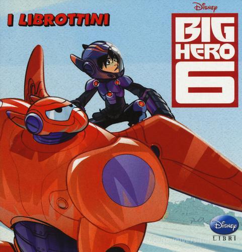 Big Hero 6 di Augusto Macchetto edito da Disney Libri