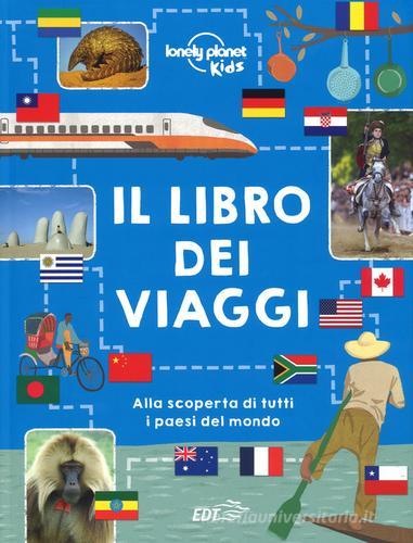 Il libro dei viaggi. Ediz. a colori di Malcolm Croft edito da Lonely Planet Italia