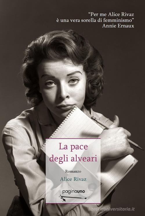 La pace degli alveari di Alice Rivaz edito da PaginaUno