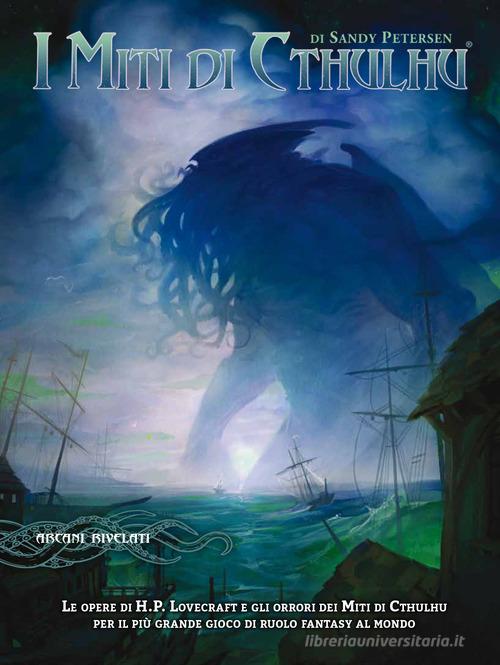 I miti di Cthulhu. Per D&D di Sandy Petersen edito da Raven