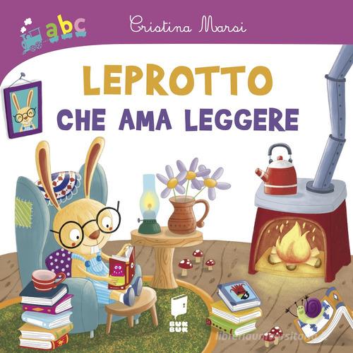 Leprotto che ama leggere. Ediz. illustrata di Cristina Marsi edito da Buk Buk