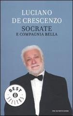 Socrate e compagnia bella di Luciano De Crescenzo edito da Mondadori