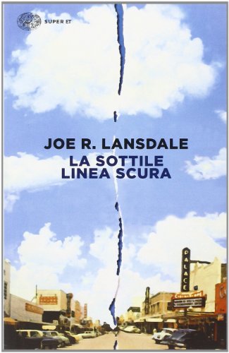 La sottile linea scura di Joe R. Lansdale edito da Einaudi