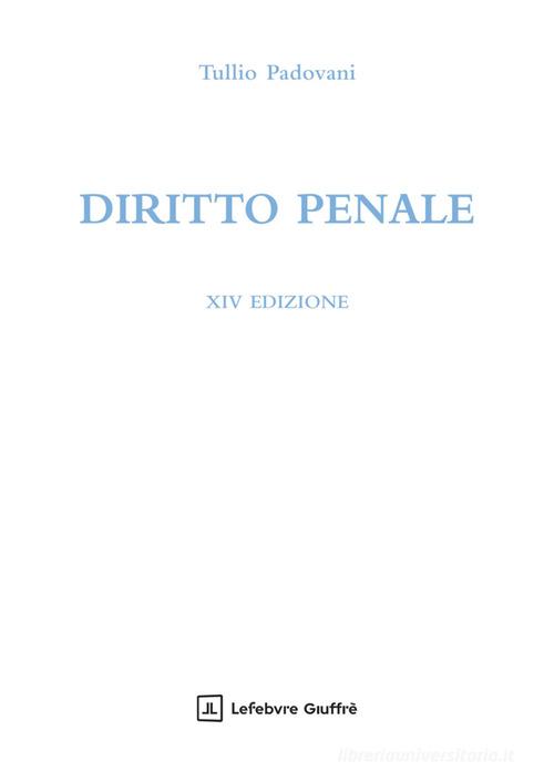 Diritto penale di Tullio Padovani edito da Giuffrè