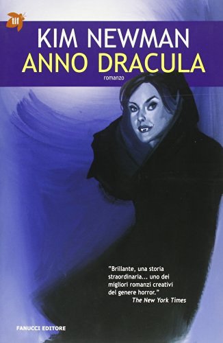Anno Dracula di Kim Newman edito da Fanucci