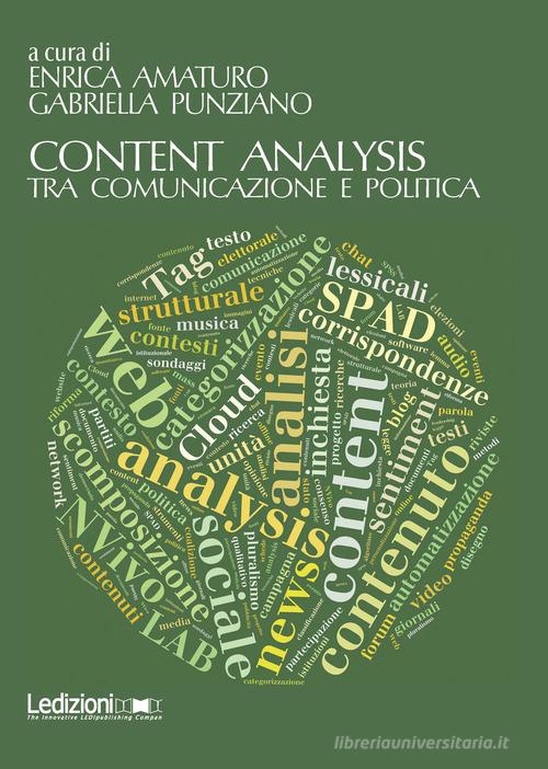 Content analysis. Tra comunicazione e politica di Enrica Amaturo, Gabriella Punziano edito da Ledizioni
