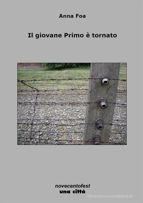 Il giovane Primo è tornato di Anna Foa edito da Una Città
