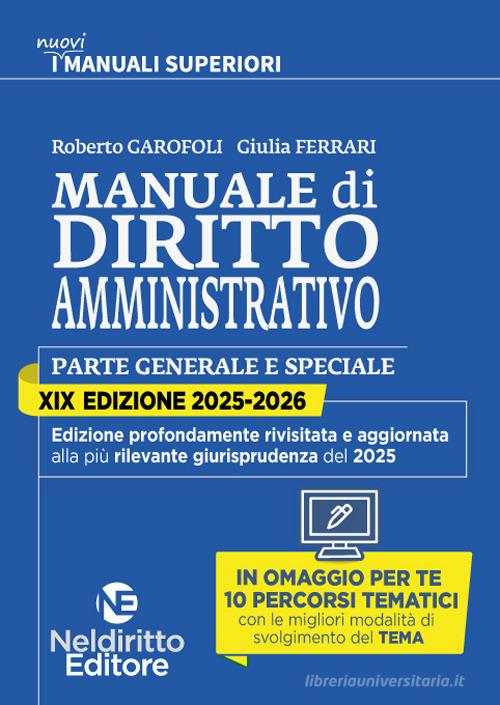 Manuale superiore 2025-2026 di diritto amministrativo. Concorso in magistratura di Roberto Garofoli, Giulia Ferrari edito da Neldiritto Editore