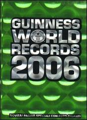 Guinness World Records 2006 edito da Mondadori