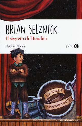 Il segreto di Houdini di Brian Selznick edito da Mondadori