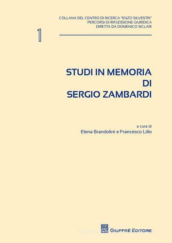 Studi in memoria di Sergio Zambardi di Sergio Zambardi edito da Giuffrè