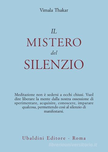 Il mistero del silenzio di Vimala Thakar edito da Astrolabio Ubaldini