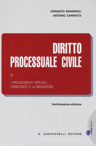 Diritto processuale civile vol.3 di Crisanto Mandrioli, Antonio Carratta edito da Giappichelli