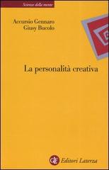 La personalità creativa. Le teorie, i processi, la costruzione dell'identità di Giusy Bucolo, Accursio Gennaro edito da Laterza