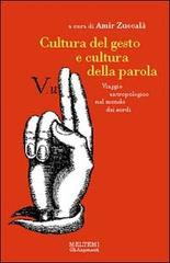 Cultura del gesto e cultura della parola. Viaggio antropologico nel mondo dei sordi edito da Meltemi