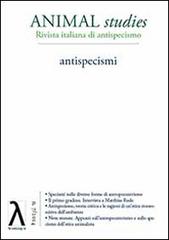 Animal studies. Rivista italiana di antispecismo vol.7 edito da Novalogos