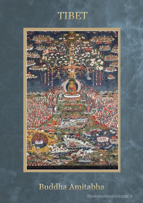 Tibet Budda Amitabha. Ediz. a spirale di Toni Spagone edito da Lisianthus