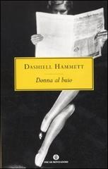 Donna al buio di Dashiell Hammett edito da Mondadori