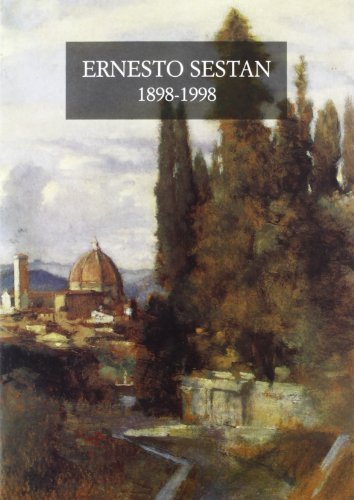 Ernesto Sestan 1898-1998. Atti delle Giornate di studio nel centenario della nascita (Firenze, 13-14 novembre 1998) edito da Olschki