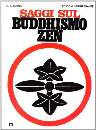 Saggi sul buddhismo zen vol.2 di Taitaro Suzuki Daisetz edito da Edizioni Mediterranee