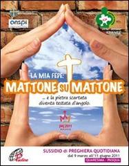 La mia fede: mattone su mattone vol.4 edito da Paoline Editoriale Libri