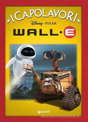 Wall·E. Ediz. illustrata edito da Disney Libri